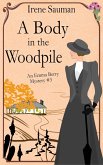 A Body in the Woodpile (Emma Berry Mysteries, #3) (eBook, ePUB)