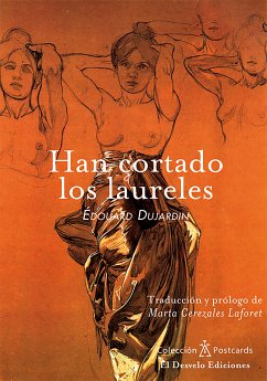 Han cortado los laureles (eBook, ePUB) - Dujardin, Édouard