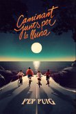 Caminant junts per la lluna (eBook, ePUB)