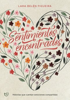 Sentimientos encontrados (eBook, ePUB) - Figueira, Lara