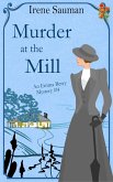 Murder at the Mill (Emma Berry Mysteries, #4) (eBook, ePUB)
