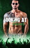 Looking At Forever (The Rock Gods, #4) (eBook, ePUB)