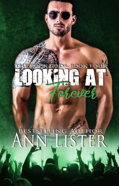 Cover Looking At Forever (The Rock Gods, #4) (eBook, ePUB)