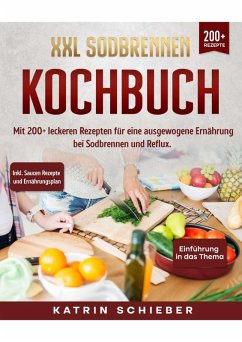 XXL Sodbrennen Kochbuch (eBook, ePUB) - Schieber, Katrin