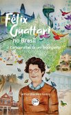 Félix Guattari no Brasil: (eBook, ePUB)