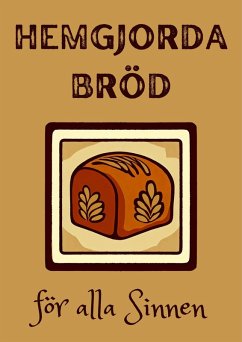 Hemgjorda Bröd för alla Sinnen (eBook, ePUB) - Kitchen, Coledown