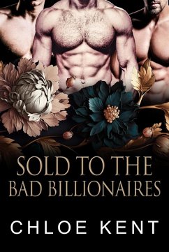 Cover Sold To The Bad Billionaires (The Billionaire Rites Series, #1) (eBook, ePUB)