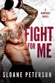 Fight for Me (eBook, ePUB) Fight for Me (eBook, ePUB)