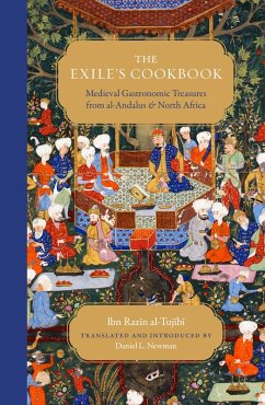 The Exile's Cookbook (eBook, ePUB) - Al-Tujibi, Ibn Razin Al-Tujibi
