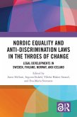 Nordic Equality and Anti-Discrimination Laws in the Throes of Change (eBook, ePUB)
