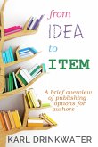 From Idea To Item (Non-fiction) (eBook, ePUB)