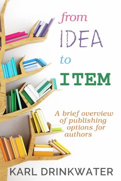 From Idea To Item (Non-fiction) (eBook, ePUB) - Drinkwater, Karl