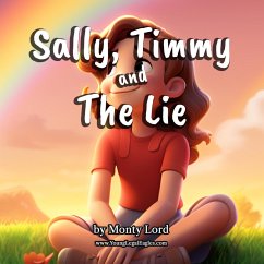 Sally, Timmy and the Lie (eBook, ePUB) - Lord, Monty