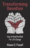 Transforming Devotion: How to Read the Bible for Life-Change (eBook, ePUB)
