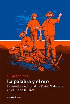 La palabra y el oro (eBook, ePUB) - Fontana, Hugo