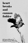 Heart Breaks and Cannon Fodder (eBook, ePUB)