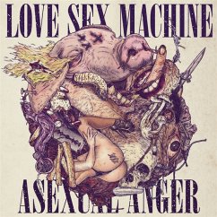 Asexual Anger - Love Sex Machine