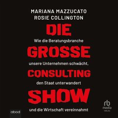 Die große Consulting-Show (MP3-Download) - Mazzucato, Mariana; Collington, Rosie