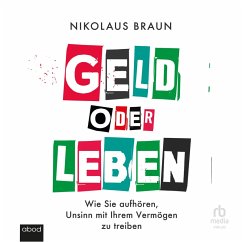 Geld oder Leben (MP3-Download) - Braun, Nikolaus