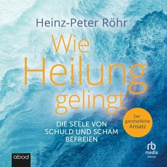 Wie Heilung gelingt (MP3-Download) - Röhr, Heinz-Peter