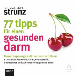 77 Tipps für einen gesunden Darm (MP3-Download) - Strunz, Dr. med. Ulrich