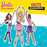 Barbie - Volg je dromen - Grote dromencollectie (MP3-Download)