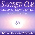 Sacred Om Sleep & Flow States with Binaural Beats (MP3-Download)