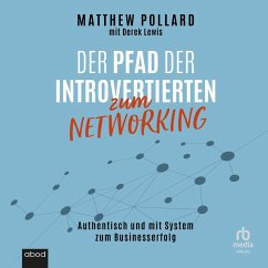 Der Pfad der Introvertierten zum Networking (MP3-Download) - Pollard, Matthew