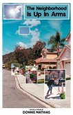 The Neighborhood Is Up In Arms (eBook, ePUB)