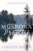 Muskoka Promise (Muskoka Shores, #6) (eBook, ePUB) Muskoka Promise (Muskoka Shores, #6) (eBook, ePUB)