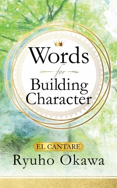 Words for Building Character (eBook, ePUB) - Okawa, Ryuho