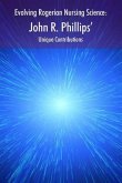 Evolving Rogerian Nursing Science (eBook, ePUB)