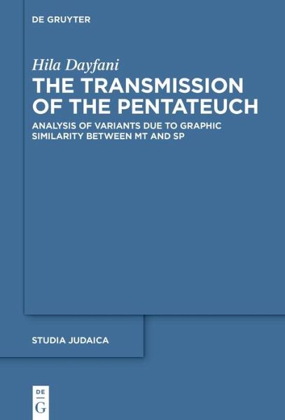 The Transmission of the Pentateuch (eBook, ePUB) The Transmission of the Pentateuch (eBook, ePUB)