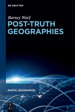 Post-Truth Geographies (eBook, ePUB) - Warf, Barney