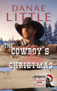 Cover The Cowboy's Fake Christmas (Cowboys at Christmas Tree Ranch, #2) (eBook, ePUB)