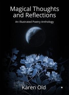 Magical Thoughts and Reflections (eBook, ePUB) - Old, Karen