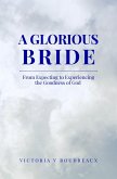 A Glorious Bride (eBook, ePUB)