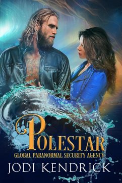 Polestar (The Global Paranormal Security Agency: Aquatic Investigations, #3) (eBook, ePUB) - Kendrick, Jodi