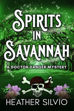 Spirits in Savannah (eBook, ePUB) - Silvio, Heather