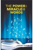 The Power & Miracle Of Words (eBook, ePUB)