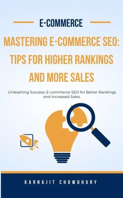 Cover Mastering E-commerce SEO: Tips for Higher Rankings and More Sales (eBook, ePUB)