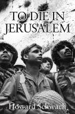 TO DIE IN JERUSALEM (eBook, ePUB)