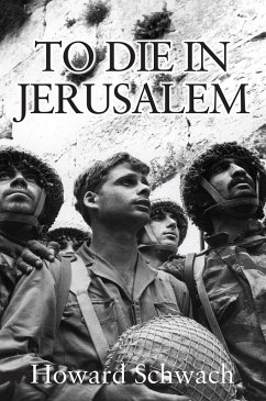 TO DIE IN JERUSALEM (eBook, ePUB) - Schwach, Howard