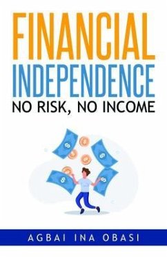 Financial Independence (eBook, ePUB) - Ina Obasi, Agbai