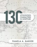 130 Little-Known Bible Characters in Scripture (eBook, ePUB)