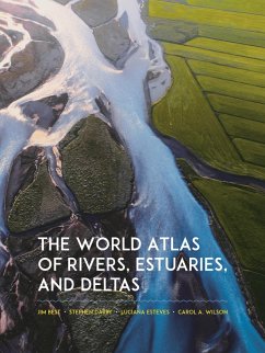Cover The World Atlas of Rivers, Estuaries, and Deltas (eBook, ePUB)