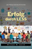 Erfolg durch LESS (eBook, ePUB)