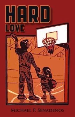 Hard Love (eBook, ePUB) - Senadenos, Michael P.