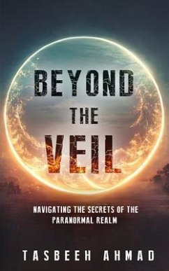 Beyond the veil (eBook, ePUB) - Ahmad, Tasbeeh