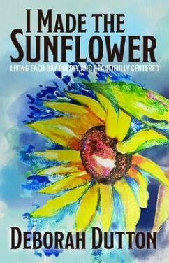 Cover I Made the Sunflower (eBook, ePUB)